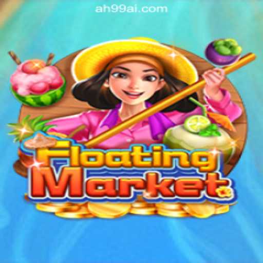 Explore the Thrilling World of FloatingMarket at AH99.COM Online Casino Philippines